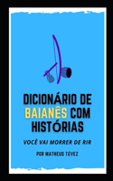 Dicionário de Baianês Com Histórias