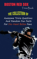 Boston Red Sox Trivia Book