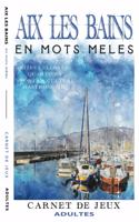 AIX LES BAINS en mots mêlés
