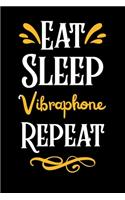 Eat Sleep Vibraphone Repeat