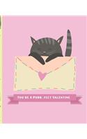 You're A Purr...fect Valentine