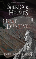 Sherlock Holmes and the Occult Detectives Volume Two