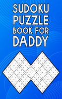 Sudoku Puzzle Book for Daddy: Challenging Sudoku Large Print 101 Puzzles Easy to Hard