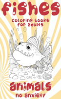 Coloring Books for Adults No Anxiety - Animals - Fishes
