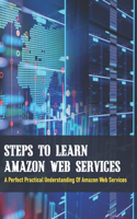 Steps To Learn Amazon Web Services