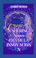 USHERING Nuevo ERA DE LA INNOVACIÓN