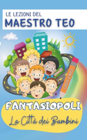 Fantasiopoli La città dei bambini