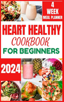Heart Healthy Cookbook for Beginners 2024