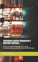 International Logistics Management & INCOTERMS 2020 Rules