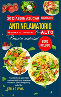 30 días sin azúcar Antiinflamatorio Régimen de comidas Para ALTO Presión arterial