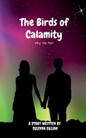 Birds Of Calamity