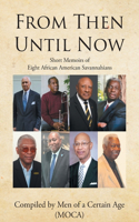 From Then until Now: Short Memoirs of Eight African American Savannahians