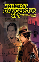 The Most Dangerous Spy: Virginia Hall's Story: (Top Secret Spy Stories)