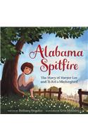 Alabama Spitfire: The Story of Harper Lee and to Kill a Mockingbird