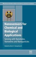 Nanosensors for Chemical and Biological Applications: Sensing with Nanotubes, Nanowires and Nanoparticles
