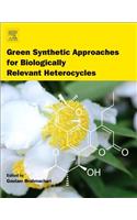 Green Synthetic Approaches for Biologically Relevant Heterocycles