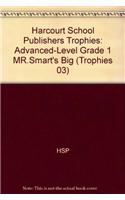 Harcourt School Publishers Trophies: Advanced-Level Grade 1 MR.Smart's Big