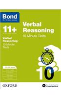 Bond 11+: Verbal Reasoning: 10 Minute Tests