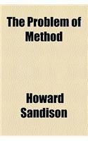 The Problem of Method: (English)