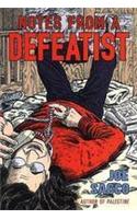 Notes From A Defeatist: (English)