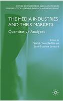 Media Industries and Their Markets
