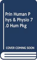 Prin Human Phys & Physio 7.0 Hum Pkg