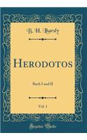 Herodotos, Vol. 1: Buch I Und II (Classic Reprint)