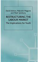 Restructuring the Labour Market