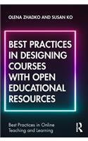 Best Practices in Designing Courses with Open Educational Resources