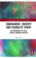 Embodiment, Identity and Disability Sport