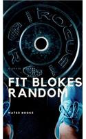 Fit blokes