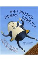 Who Pushed Humpty Dumpty?