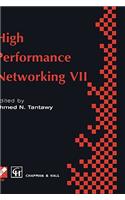High Performance Networking VII
