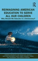 Reimagining American Education to Serve All Our Children