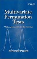 Multivariate Permutation Tests: With Applications in Biostatistics