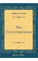 The Counterstroke (Classic Reprint)
