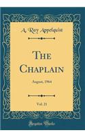The Chaplain, Vol. 21: August, 1964 (Classic Reprint)