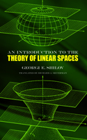 Introduction to the Theory of Linear Spaces