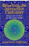 Reaching the Interactive Customer