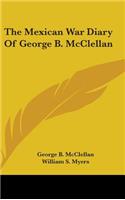 Mexican War Diary Of George B. McClellan