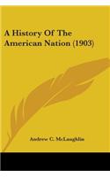 History Of The American Nation (1903)