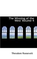 Winning of the West Volume 4