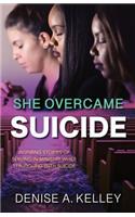 She Overcame Suicide