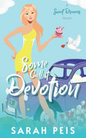 Some Call It Devotion