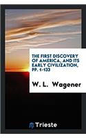 The First Discovery of America, and Its Early Civilization, pp. 1-133