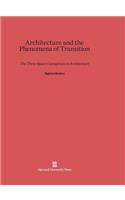 Architecture and the Phenomena of Transition: The Three Space Conceptions in Architecture