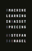 Machine Learning in Asset Pricing: (Princeton Lectures in Finance)