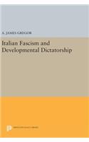 Italian Fascism and Developmental Dictatorship