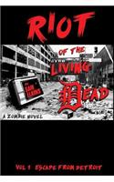 Riot of the Living Dead