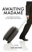 Awaiting Madame